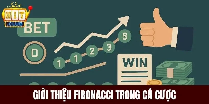 Giới thiệu Fibonacci trong cá cược 