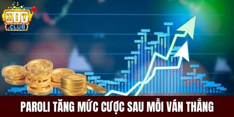 Paroli tăng mức cược sau mỗi ván thắng